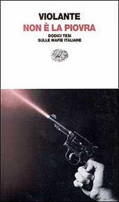 Cover  Non E' La Piovra dodici Tesi Sulle Mafie Italiane