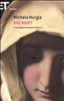 Cover  Ave Mary : e la Chiesa invento la donna