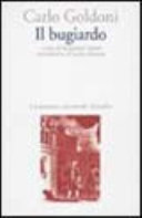 Cover  Il bugiardo /Carlo Goldoni ; a cura di Alessandro Zaniol ; introduzione di Guido Almansi
