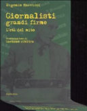 Cover  Giornalisti Grandi Firme. L'eta' Del Mito. Presentazione Di Gaetano Afeltra