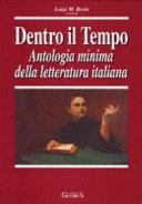 Cover  Dentro Il Tempo. Antologia Minima Della Letteratura Italiana A Cura Di Reale Luigi M.