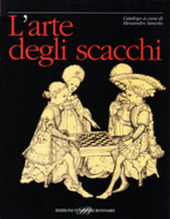 Cover  L'arte Degli Scacchi. Catalogo A Cura Di Alessandro Sanvito