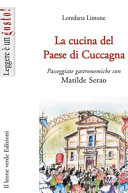 Cover  La Cucina Del Paese Di Cuccagna. Passeggiate Gastronomiche Con Matilde Serao