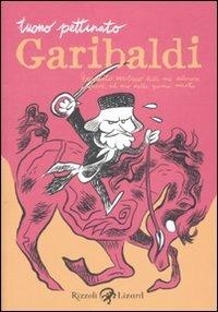 Cover  Garibaldi : resoconto veritiero delle sue valorose imprese, ad uso delle giovini menti
