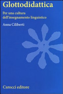 Cover  Glottodidattica : per una cultura dell'insegnamento linguistico