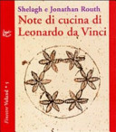 Cover  Note Di Cucina Di Leonardo Da Vinci. Traduzione Di Valentina Francese