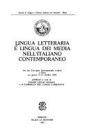 Cover  Lingua Letteraria E Lingua Dei Media Nell'italiano Contemporaneo atti Del Convegno Internazionale Svoltosi A Siena Nei Giorni 11/13 Ottobre 1985