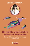 Copertina  Ho scritto questo libro invece di divorziare : cronaca di liberazione dal carico mentale e altre conquiste