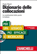 Copertina  Dizionario delle collocazioni : le combinazioni delle parole in italiano