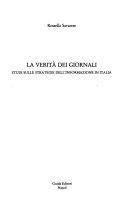 Copertina  La verità dei giornali : studi sulle strategie dell'informazione in Italia