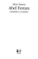 Cover  Abel Ferrara : l'anarchico e il cattolico