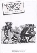 Cover  Le più belle leggende popolari italiane : i racconti più antichi e nascosti della nostra tradizione culturale