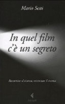 Cover  In quel film c'è un segreto : raccontare al cinema, raccontare il cinema