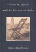 Copertina  Vado a vedere se di la' e' meglio
