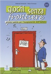 Couverture Giochi senza frontiere : attivita ludiche per l'insegnamento dell'italiano