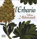 Copertina  L'Erbario di Ulisse Aldrovandi : natura arte e scienza in un tesoro del Rinascimento.