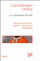 Cover  Calendario civile : per una memoria laica, popolare e democratica degli Italiani