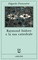 Cover  Raymond Isidore E La Sua Cattedrale
