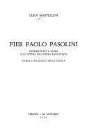 Cover  Pier Paolo Pasolini : introduzione e guida allo studio dell'opera pasoliniana : storia e antologia della critica