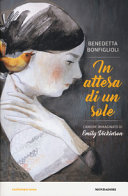Cover  In attesa di un sole : l'amore immaginato di Emily Dickinson