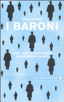 Cover  I baroni : come e perché sono fuggito dall'università italiana
