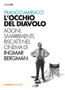 Cover  L'occhio del diavolo : agoni, smarrimenti, riscatti nel cinema di Ingmar Bergman
