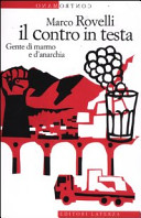 Cover  Il contro in testa : gente di marmo e d'anarchia