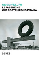 Cover  Le fabbriche che costruirono l'Italia