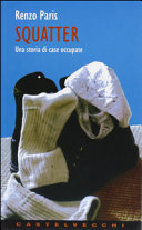 Cover  Squatter : Una Storia Di Case Occupate