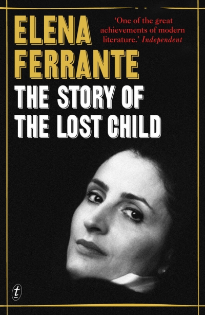 Cover  The story of the lost child : book four, the Neapolitan novels : Maturity, old age