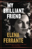 Cover  My Brilliant Friend : book one, the Neapolitan novels : Childhood, adolescence    