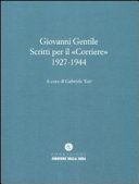 Copertina  Giovanni Gentile : scritti per il Corriere , 1927-1944