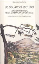 Copertina  Lo Sguardo Escluso: L' Idea Di Paesaggio Nella Letteratura Occidentale. Presentazione Di Gian Luigi Beccaria