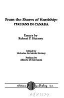 Cover  From The Shores Of Hardship: Italians In Canada. Edited By Nicholas De Maria Harney. Preface By Alberto Di Giovanni