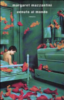 Cover  Venuto al mondo : romanzo