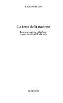 Cover  La Festa Della Nazione. Rappresentazione Dello Stato E Spazi Sociali Nell'italia Unita