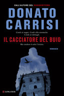 Cover  Il cacciatore del buio : romanzo