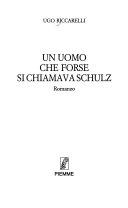 Cover  Un Uomo Che Forse Si Chiamava Schulz