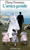 Cover  L'amica geniale : infanzia, adolescenza