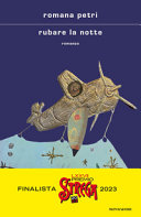 Cover  Rubare la notte : romanzo