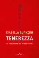 Cover  Tenerezza : la rivoluzione del potere gentile